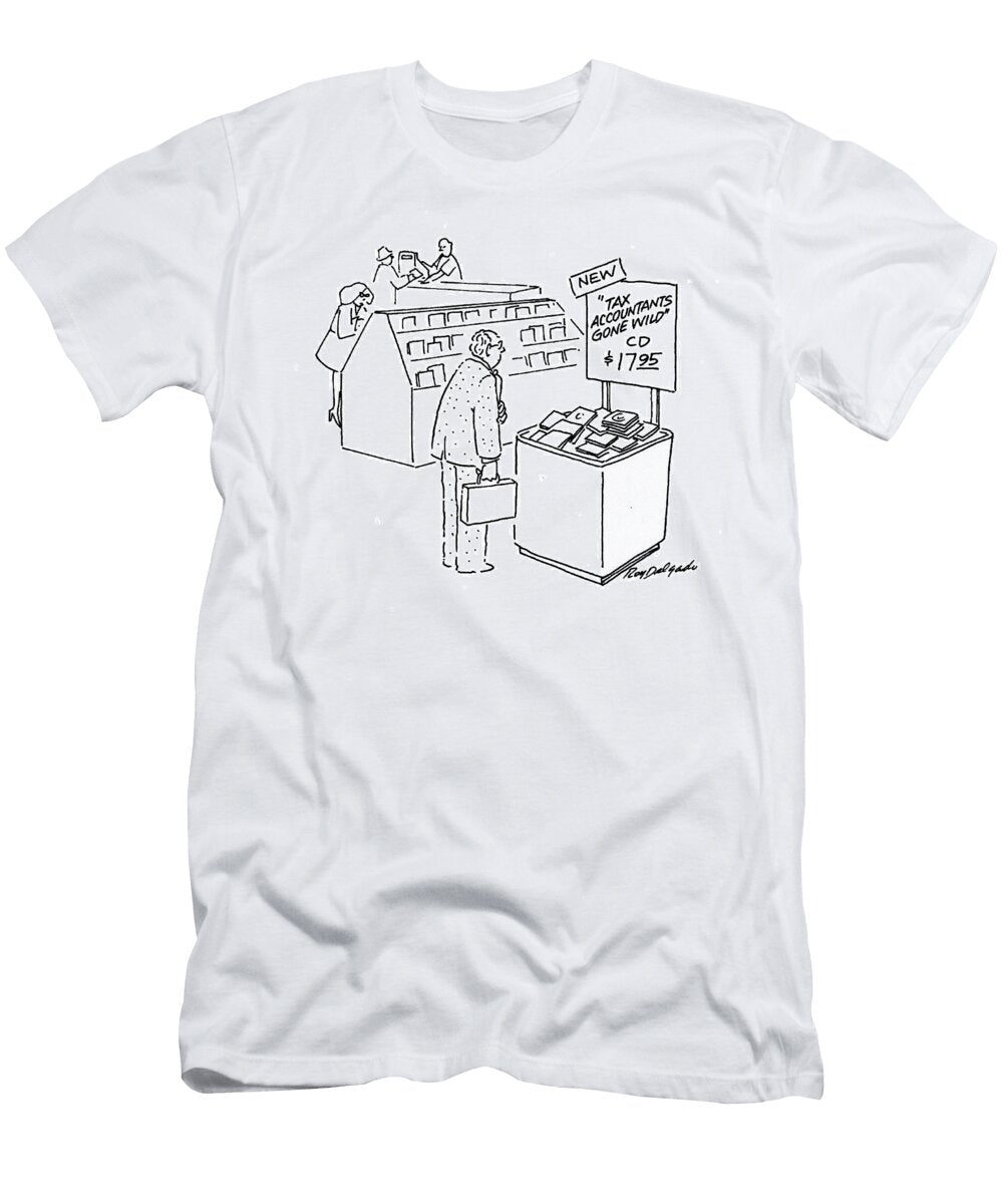 Tax Accountants Gone Wild Cd 1795 Roy Delgado T-Shirt