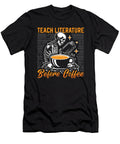 Teach Literature Before Bookworm Coffee Lover Tshirtconcepts Marvin Poppe T-Shirt