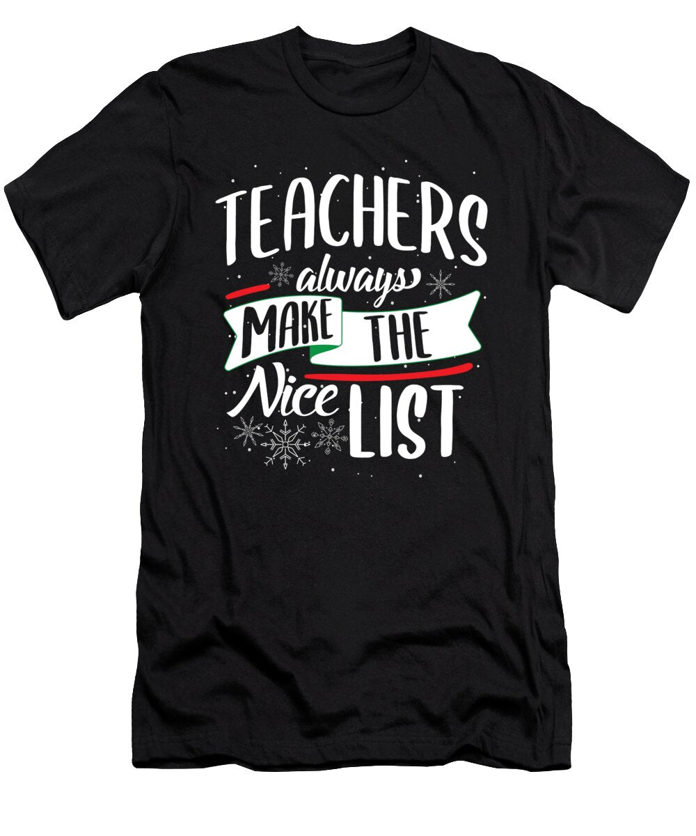Teachers Always Make the Nice List Haselshirt T-Shirt