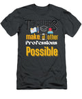 Teachers Make All Other Professions Possible Aesha Mohamed T-Shirt