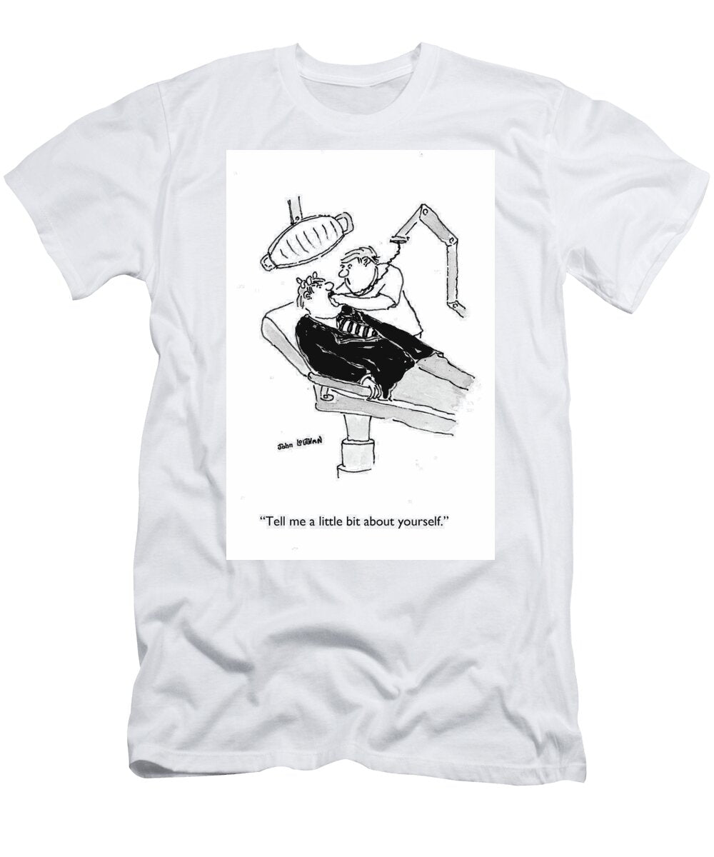 Tell Me a Little Bit About Yourself John Louthan T-Shirt