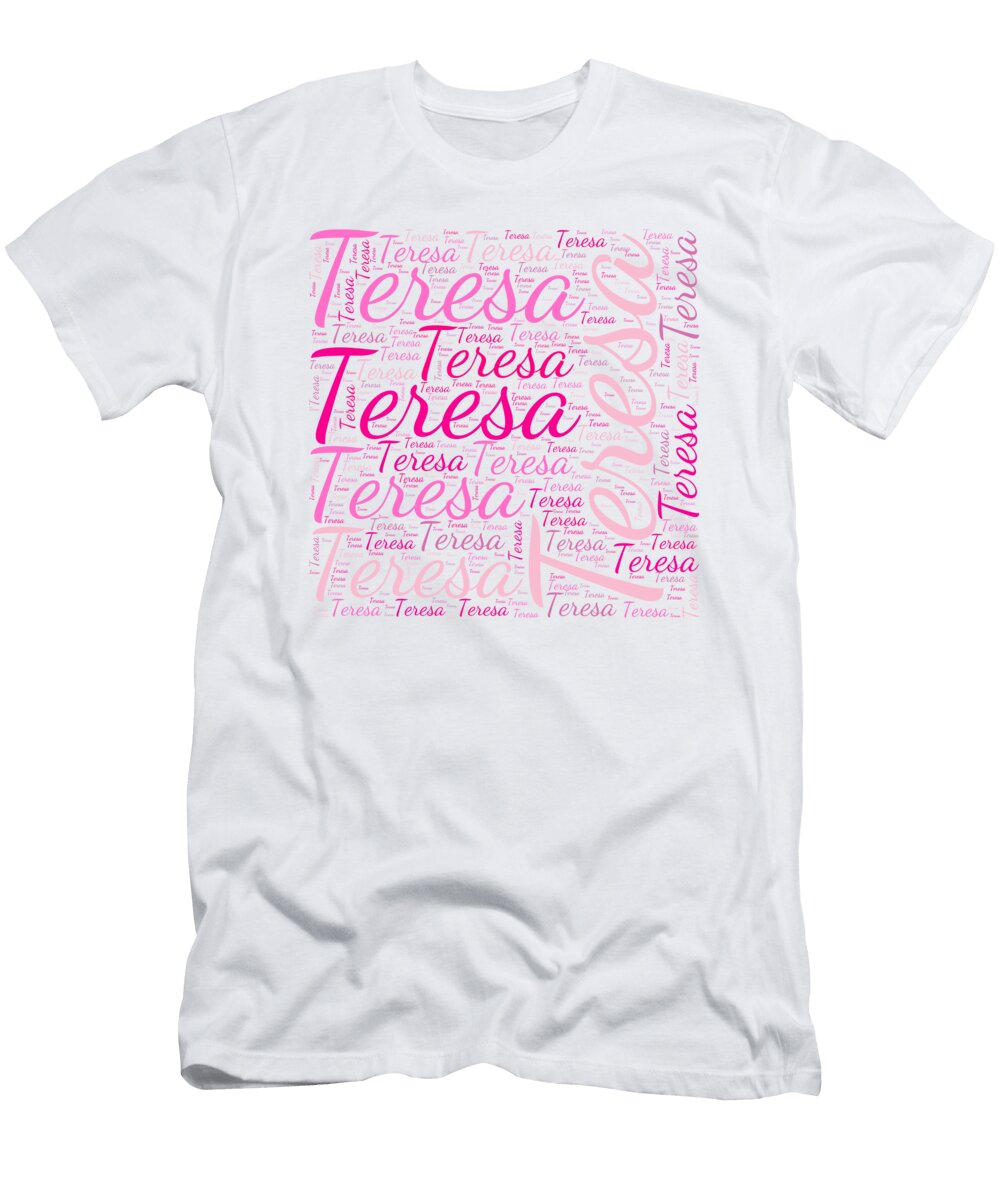 Teresa Names Without Frontiers Vidddie Publyshd T-Shirt