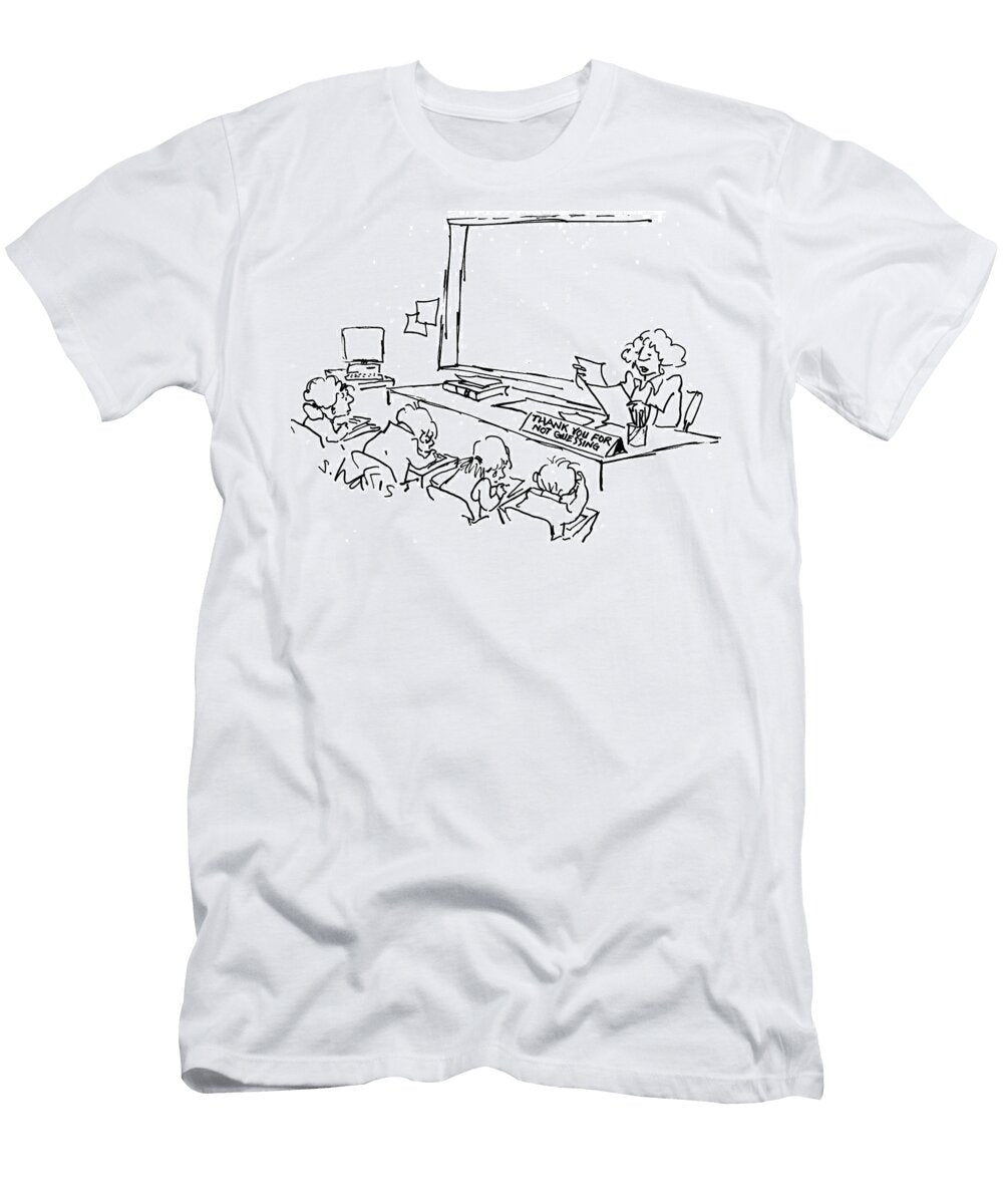 Thank You for Not Guessing Sidney Harris T-Shirt