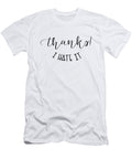 Thanks I Hate It Evie Eddins T-Shirt