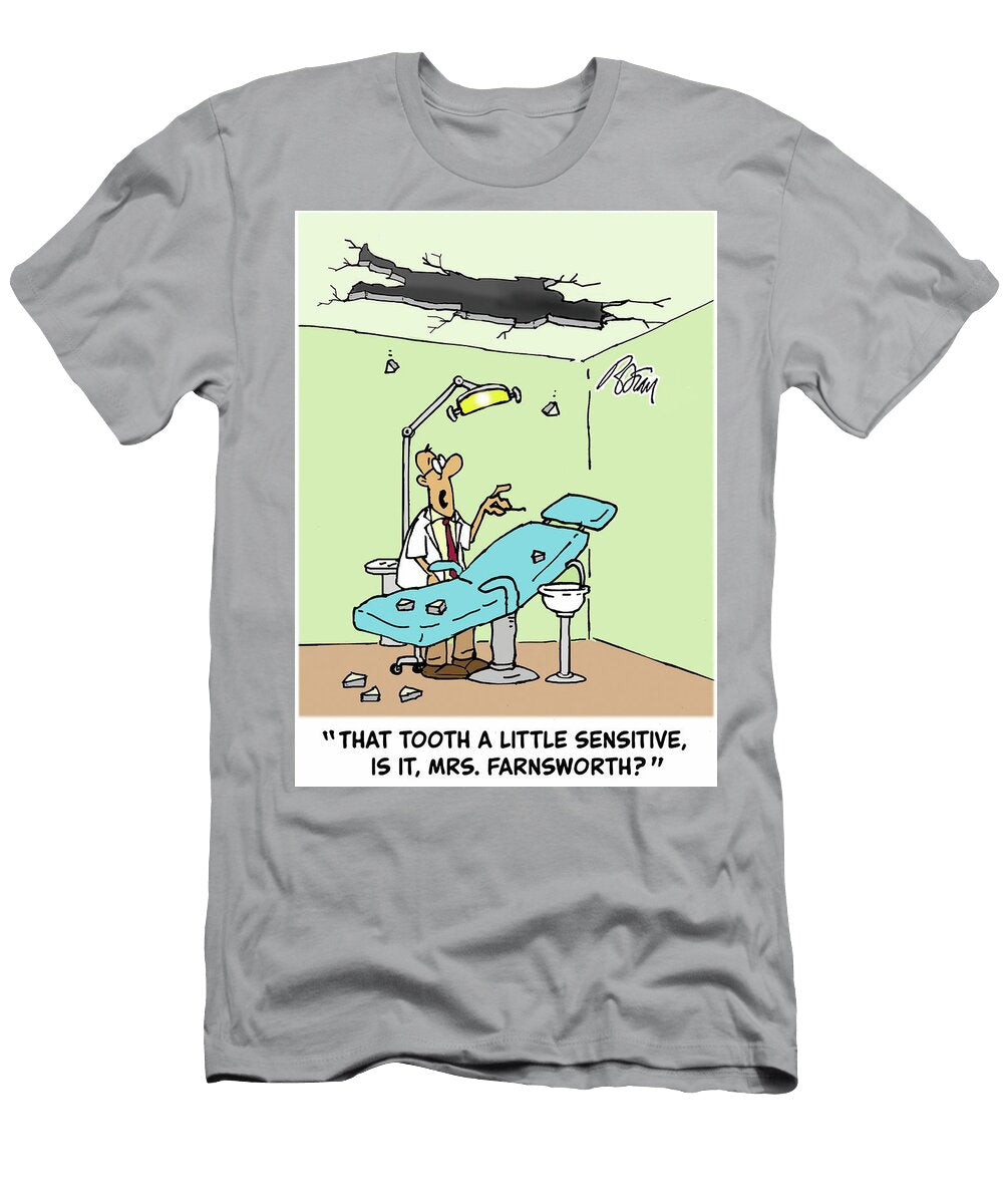 That Tooth a Little Sensitive Is It Mrs Farnsworth Brian Fray T-Shirt
