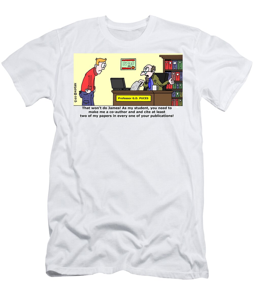 That Wont Do James As My Student You Need to Make Me Hagen T-Shirt