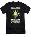 The Best Become Accountants Shirtom T-Shirt