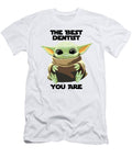 The Best Dentist You Are Cute Baby Alien Funny Gift for Coworker Present Gag Office Joke Sci Fi Fan Funnygiftscreation T-Shirt