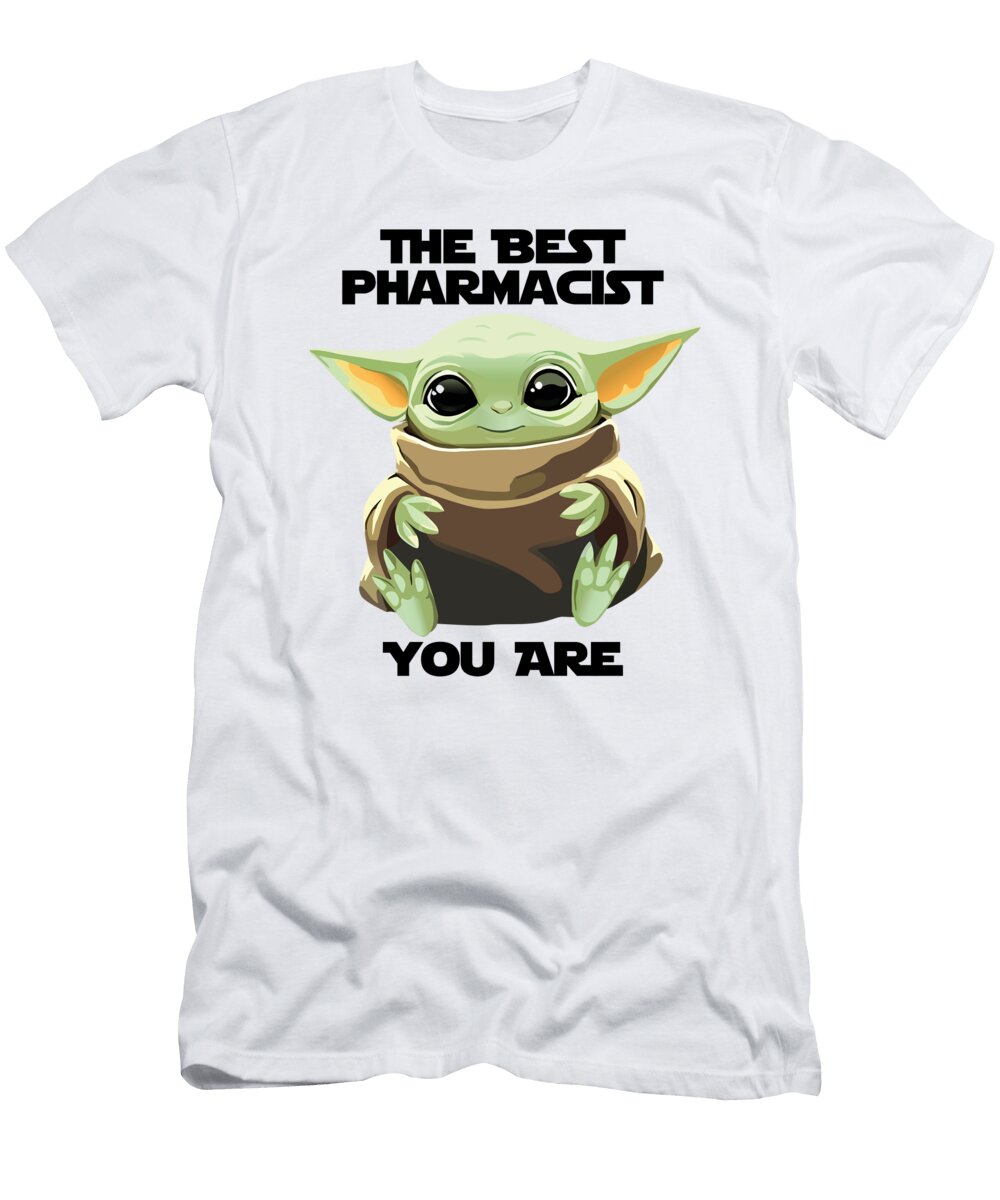 The Best Pharmacist You Are Cute Baby Alien Funny Gift for Coworker Present Gag Office Joke Sci Fi Fan Funnygiftscreation T-Shirt