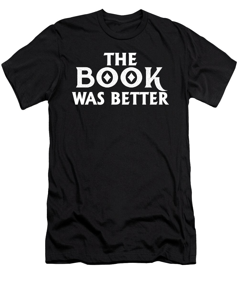 The Book Was Better Jacob Zelazny T-Shirt