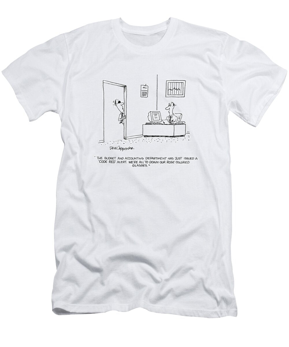 The Budget and Accounting Department Has Just Issued Dave Carpenter No Index T-Shirt