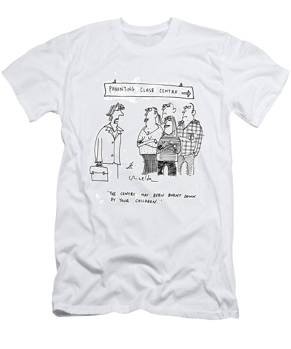 The Centre Has Been Burnt Down By Your Children Grizelda T-Shirt