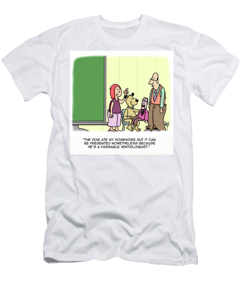 The Dog Ate My Homework But It Can Be Presented Nonetheless Karsten Schley T-Shirt