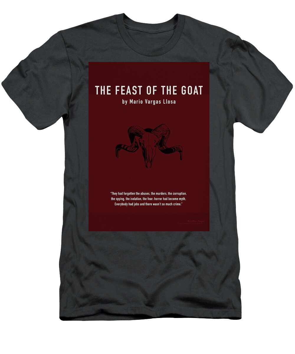 The Feast of the Goat By Mario Vargas Llosa Greatest Books Ever Art Print Series 572 Design Turnpike T-Shirt