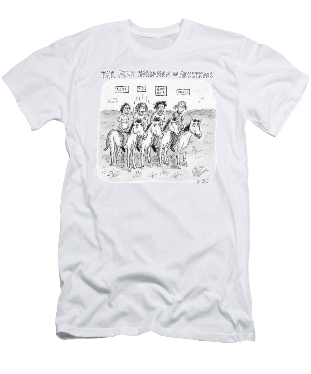 The Four Horsemen of Adulthood Roz Chast T-Shirt