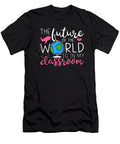 The Future of the World Is in My Classroom Back to School Dhbubble T-Shirt