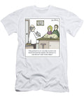 The Good News Is We Were Able to Remove the Homework Loren Fishman T-Shirt