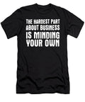 The Hardest Part About Business Jacob Zelazny T-Shirt