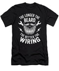 The Longer the Beard the Better the Wiring Funny Sophie Eleanor T-Shirt