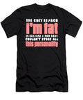 The Only Reason Im Fat Jacob Zelazny T-Shirt