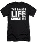The Savage Life Chose Me Funny Wild Gift Eboni Dabila T-Shirt