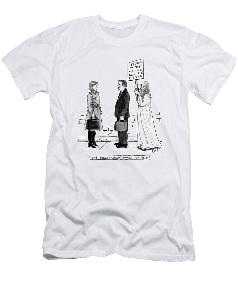 The Subway Delay Prophet of Doom Carolita Johnson T-Shirt
