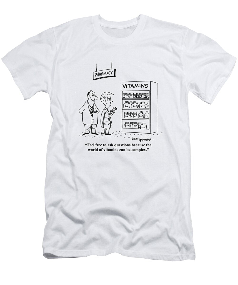 The World of Vitamins Can Be Complex Dave Carpenter No Index T-Shirt