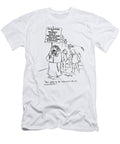 They Sed to Be Thought of As Crackpots Sign Reads Sidney Harris T-Shirt