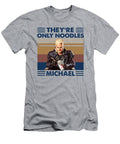 Theyre Only Noodles Michael Vintage Unisex Design Soft Women Un Raoul Barnier T-Shirt
