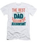 This Great Gifts for Dad From Daughter the Best Dad Raises an Accountant Unique Gift for Him Your Father or Husband Orange Pieces T-Shirt