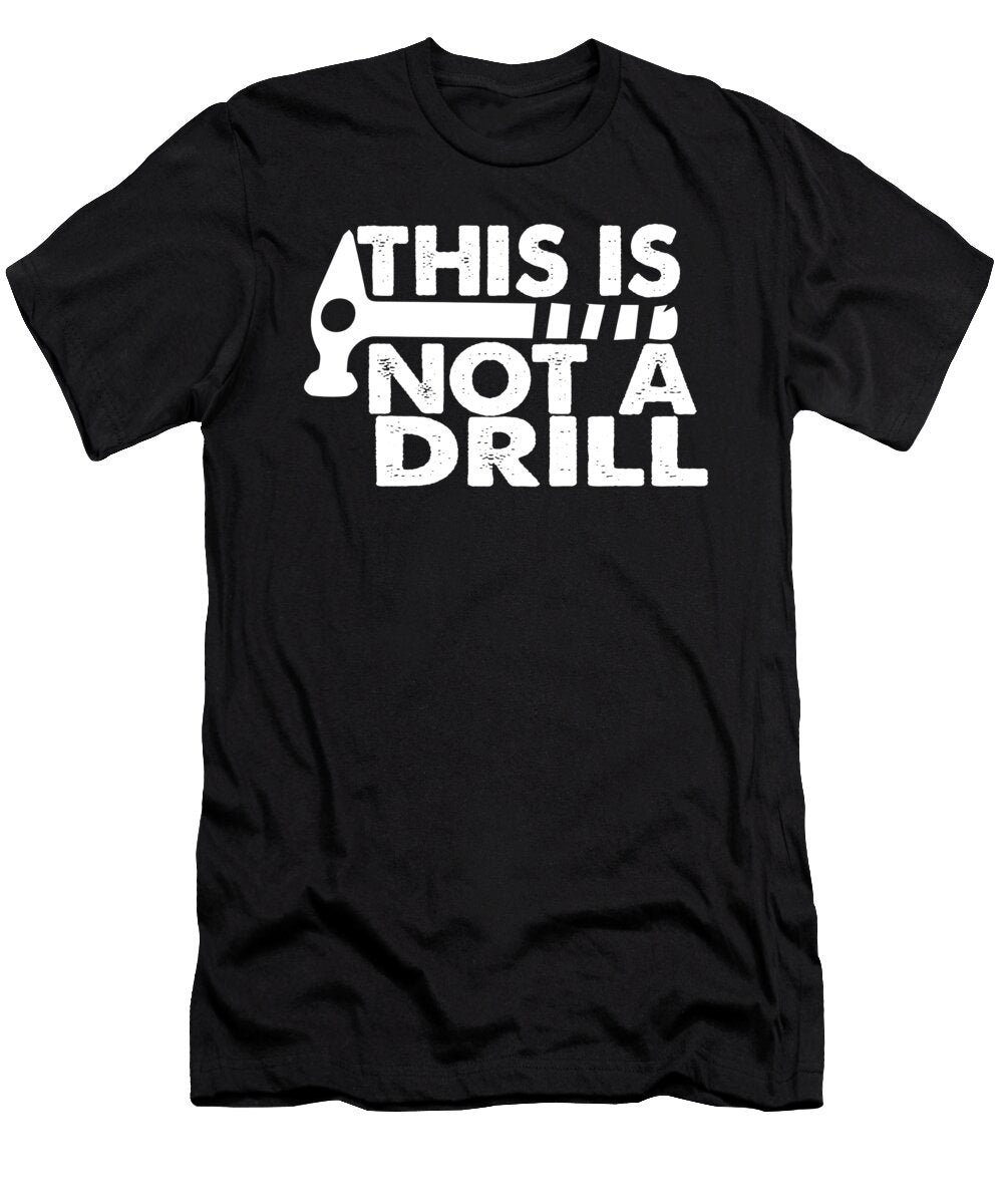 This Is Not a Drill Jacob Zelazny T-Shirt