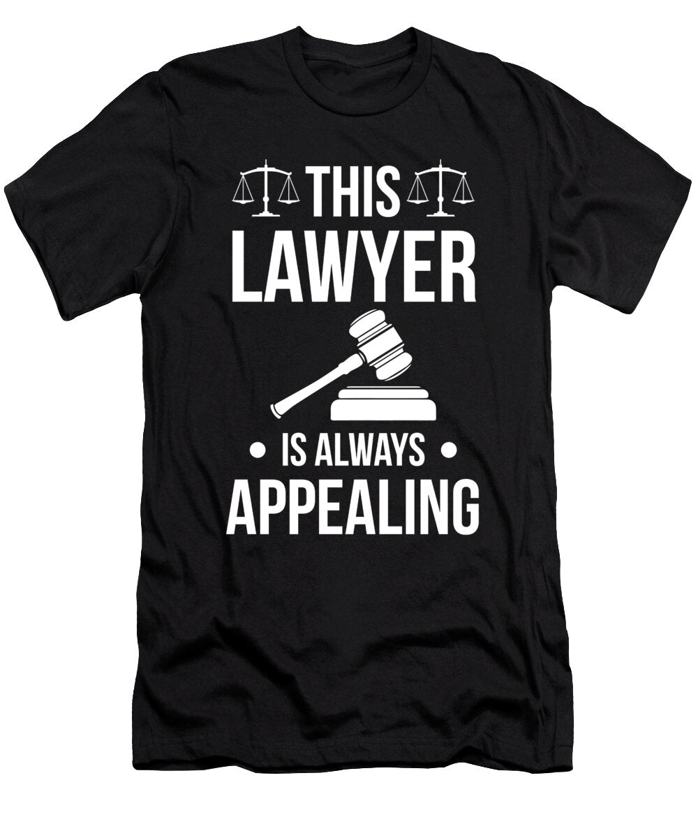 This Lawyer Is Always Appealing Law Attorney Gift Haselshirt T-Shirt