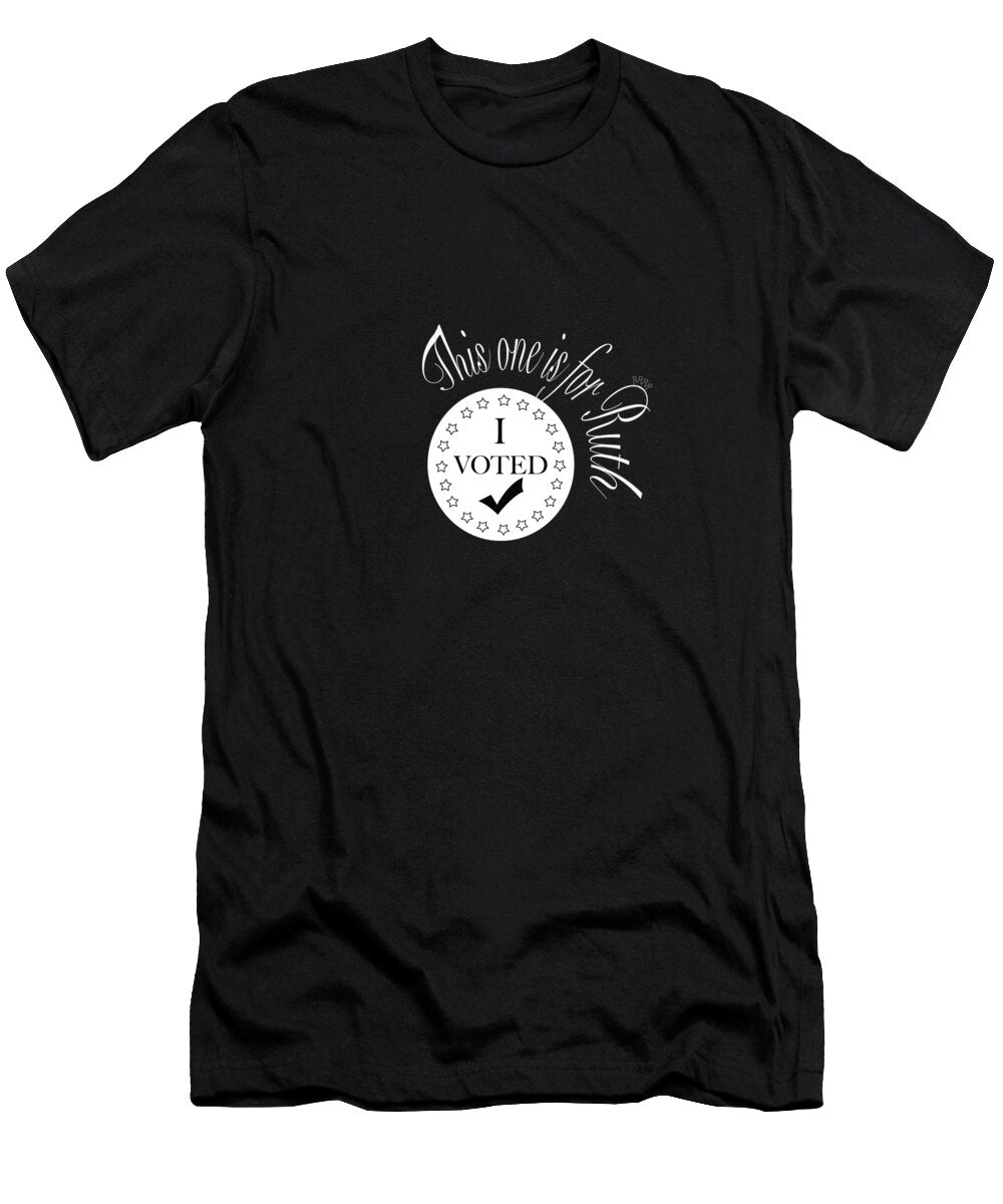 This One Is for You Ruth Iris Richardson T-Shirt