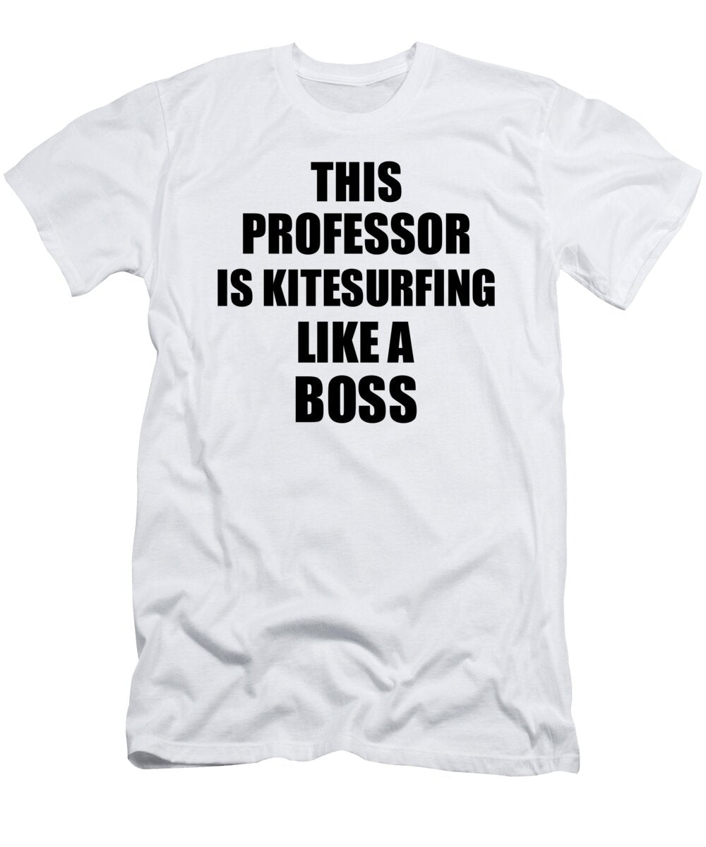 This Professor Is Kitesurfing Like a Boss Funny Gift Funny Gift Ideas T-Shirt