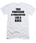 This Professor Is Parachuting Like a Boss Funny Gift Funny Gift Ideas T-Shirt