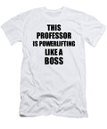 This Professor Is Powerlifting Like a Boss Funny Gift Funny Gift Ideas T-Shirt