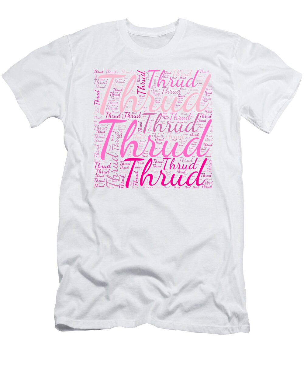 Thrud Names Without Frontiers Vidddie Publyshd T-Shirt