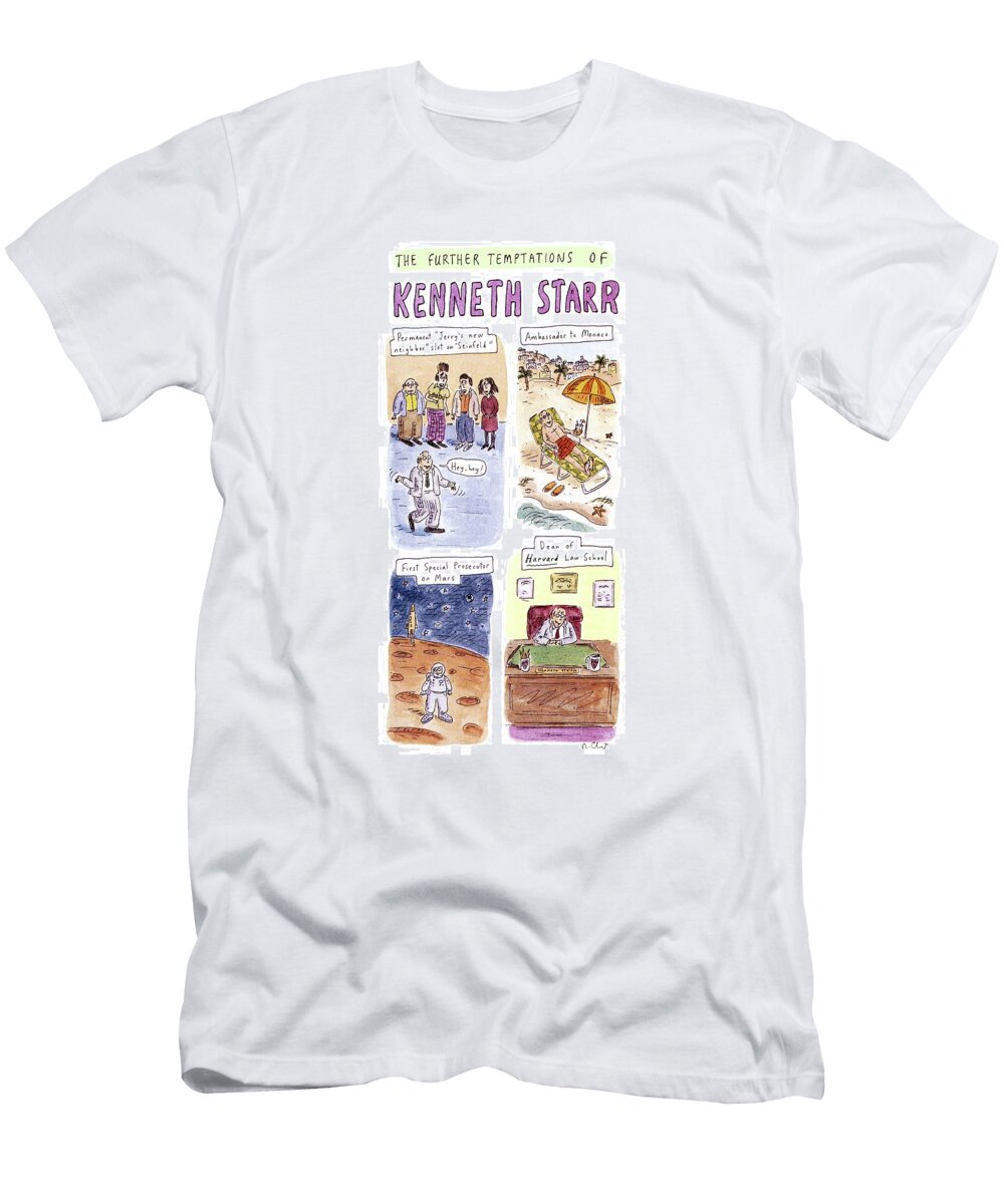 Title the Further Temptations of Kenneth Starr Roz Chas T-Shirt