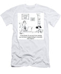 To Be Honest Im Not Sure If You Marking Your Territory Marty Bucella T-Shirt