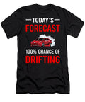 Today Forecast Drifting Drift Petrona Romero T-Shirt