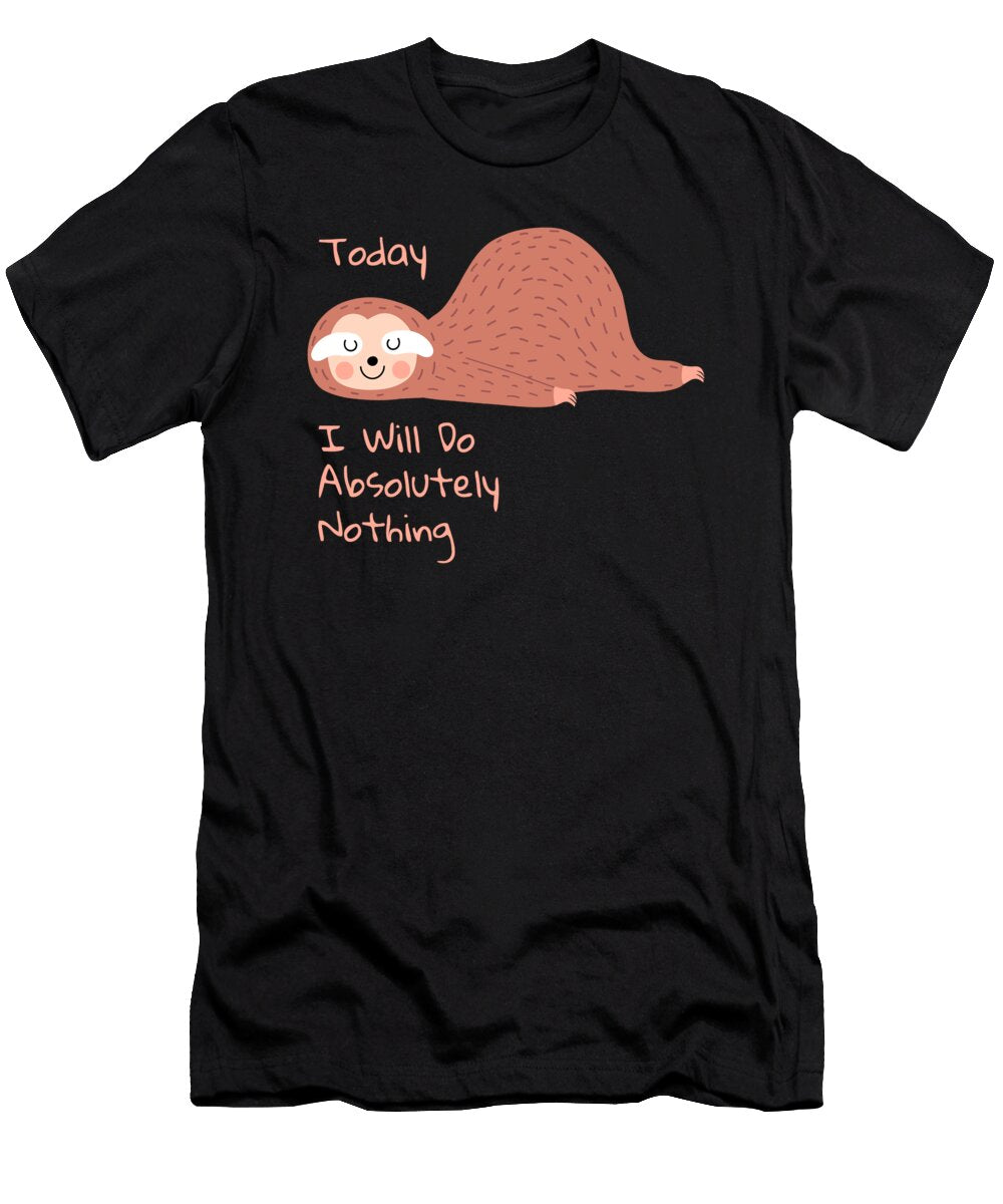 Today I Will Do Absolutely Nothing Kaylin Watchorn T-Shirt