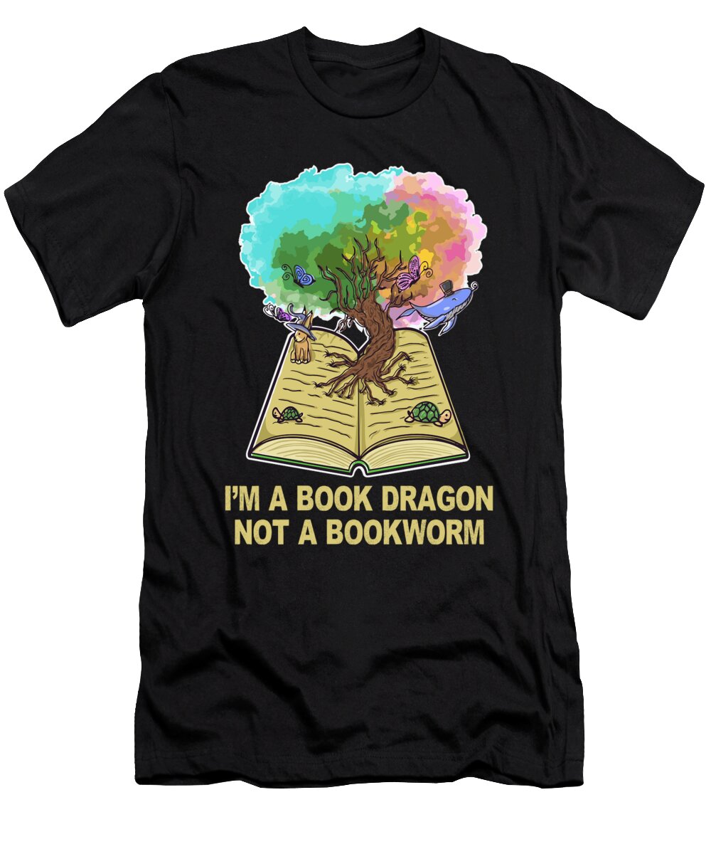 Tree of Life Im a Book Dragon Not a Bookworm Librarian Maximus Designs T-Shirt