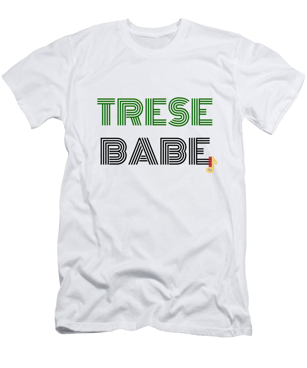 Tresebabe Green Merch Trese Williams T-Shirt