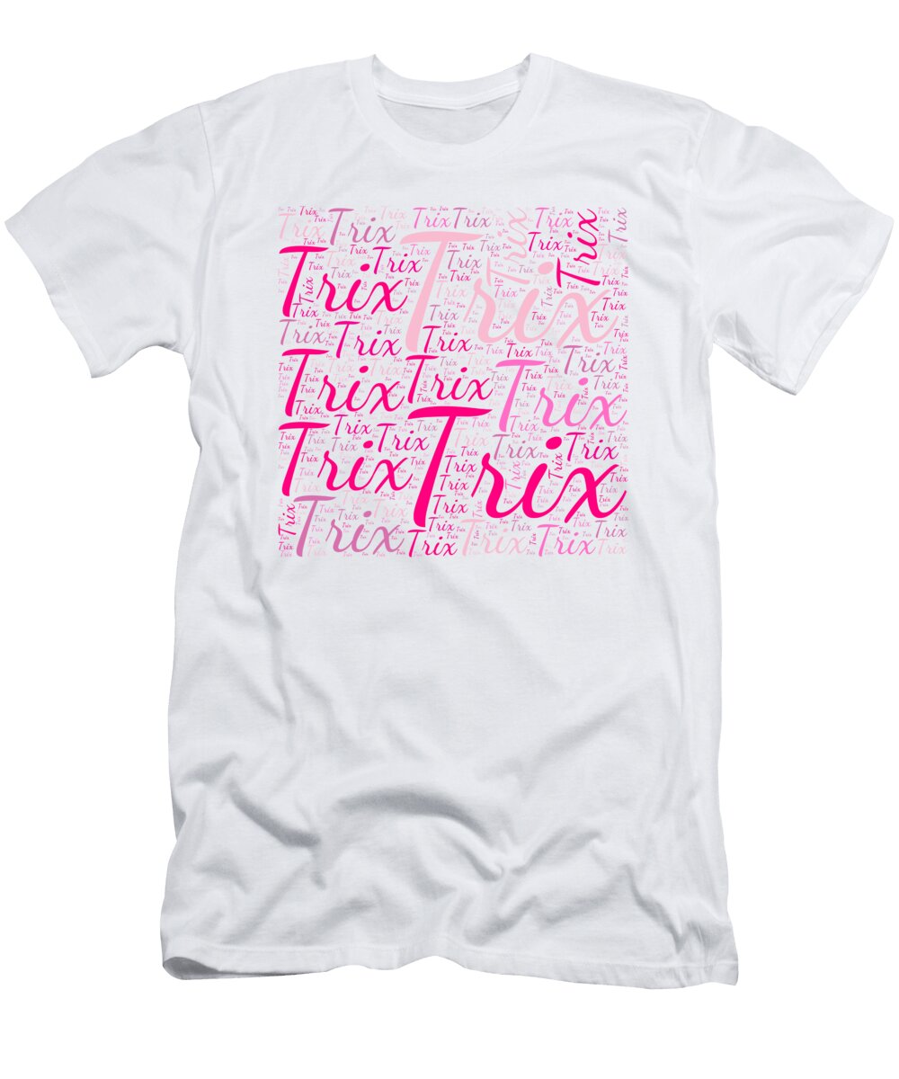 Trix Names Without Frontiers Vidddie Publyshd T-Shirt