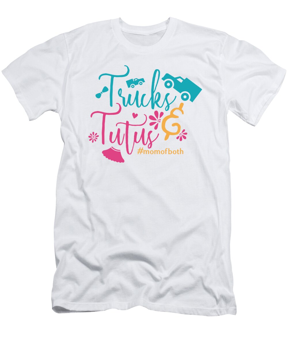 Trucks and Tutus Mom of Both Jacob Zelazny T-Shirt
