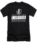 Trust Me I Am a Lawyer Attorney Jusristen Proverbs Steven Zimmer T-Shirt