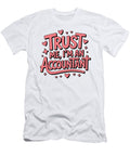Trust Me I Am an Accountant Joanna Redesiuk T-Shirt