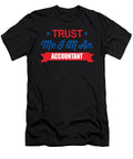 Trust Me Im an Accountant the Primal Matriarch Art T-Shirt