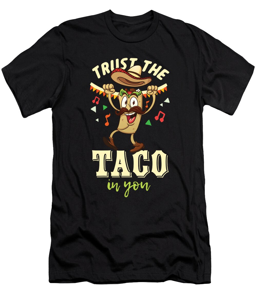 Trust the Tacos Cinco De Mayo Mexico Chili Mexican Nachos Gift Thomas Larch T-Shirt