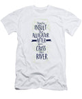 Try to Insult the Alligator After You Cross the River Jacob Zelazny T-Shirt